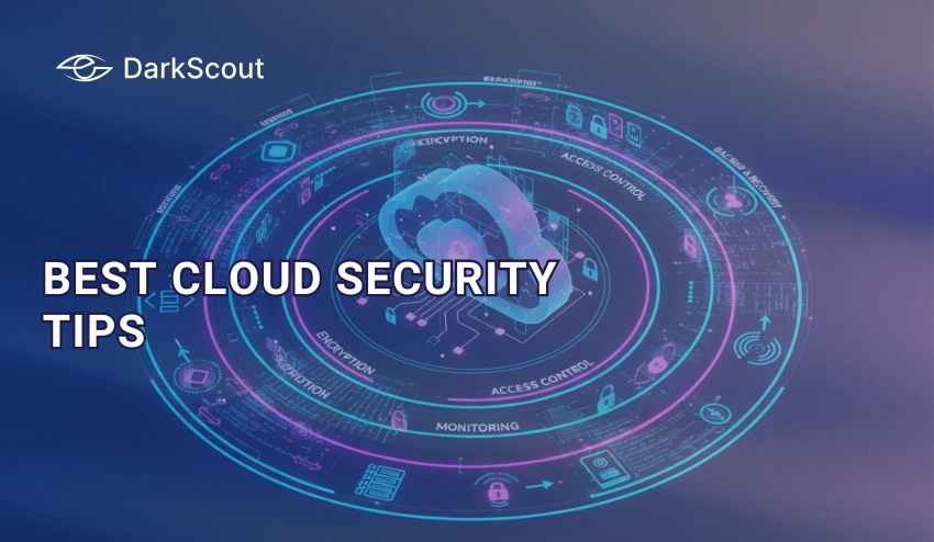 Best Cloud Security Tips: 10 Essential Tips to Protect Your Business in 2026
