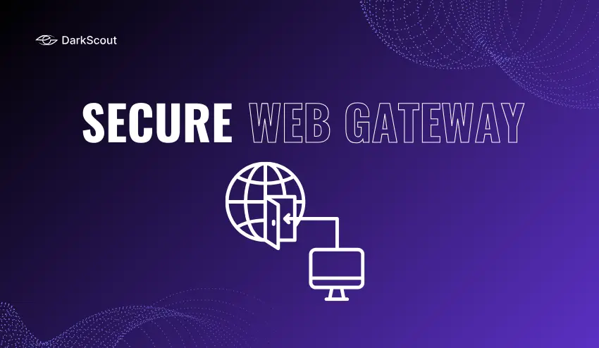 Secure web gateway