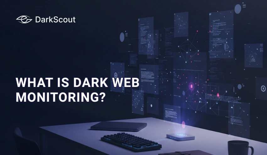 Dark web monitoring
