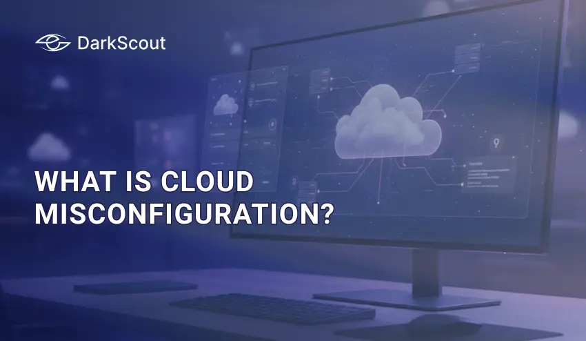 What Is Cloud Misconfiguration? Why It Happens and How to Stop It